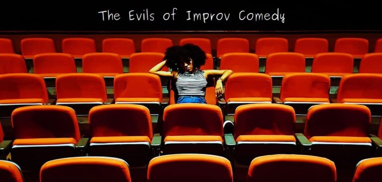 The Evils of Improv Comedy
