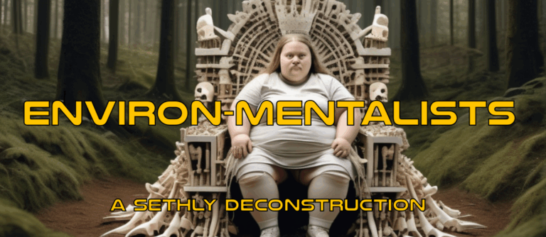 A deconstruction of Environ-mentalists