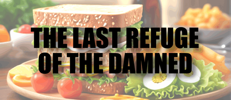 The Last Refuge of the Damned